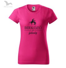 Női pink póló, birkózó feleség