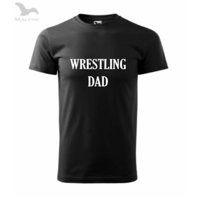 Férfi póló - Wrestling Dad - fekete